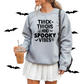 Thick Thighs and Spooky Vibes Crewneck