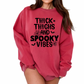 Thick Thighs and Spooky Vibes Crewneck