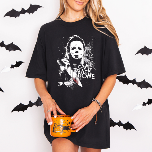 I Came Back Home T-Shirt